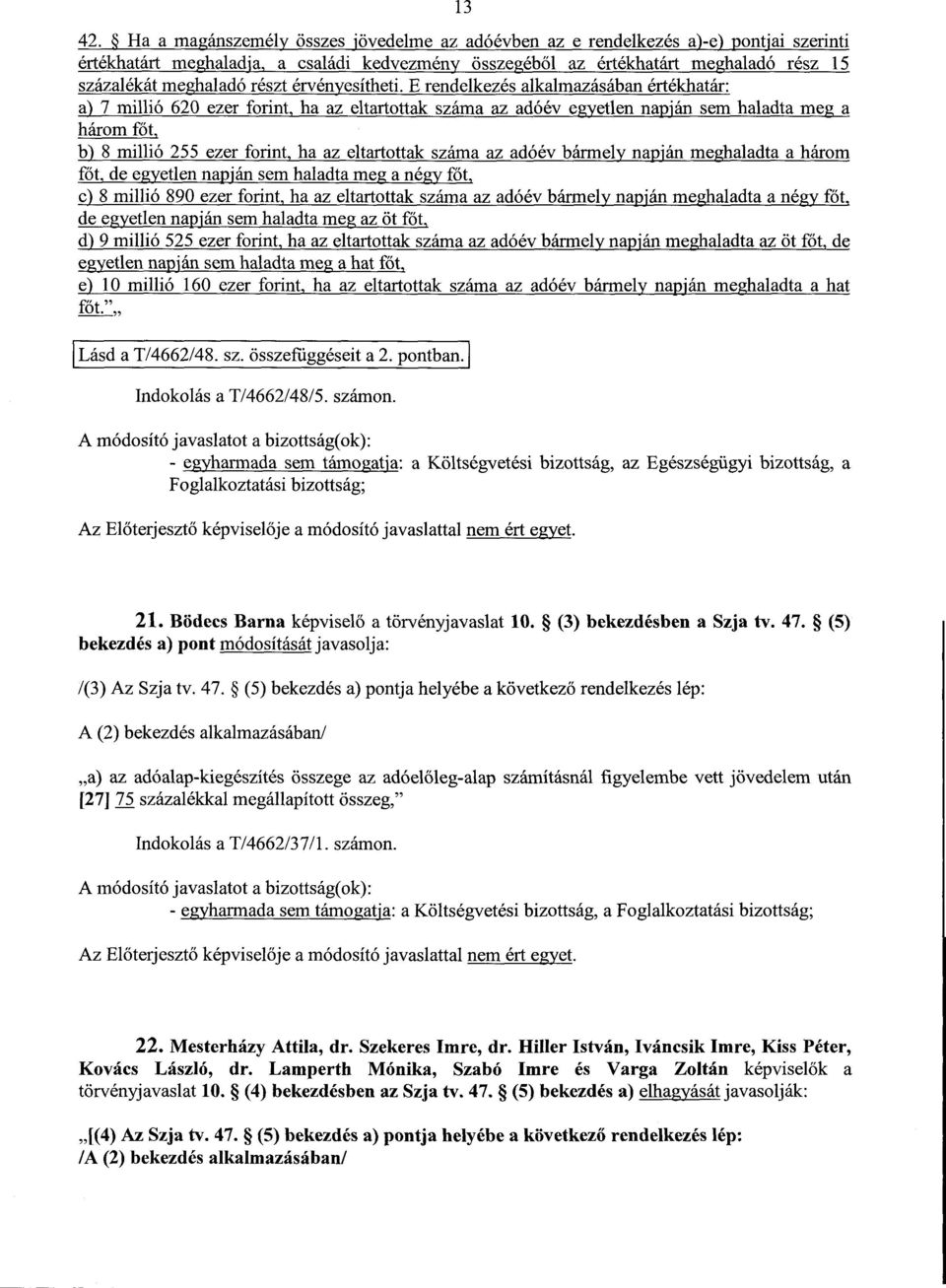 meghaladó részt érvényesítheti.