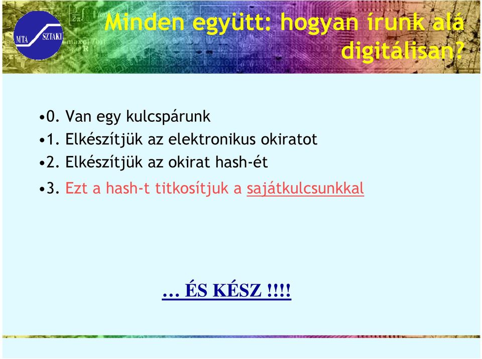 Elkészítjük az elektronikus okiratot 2.