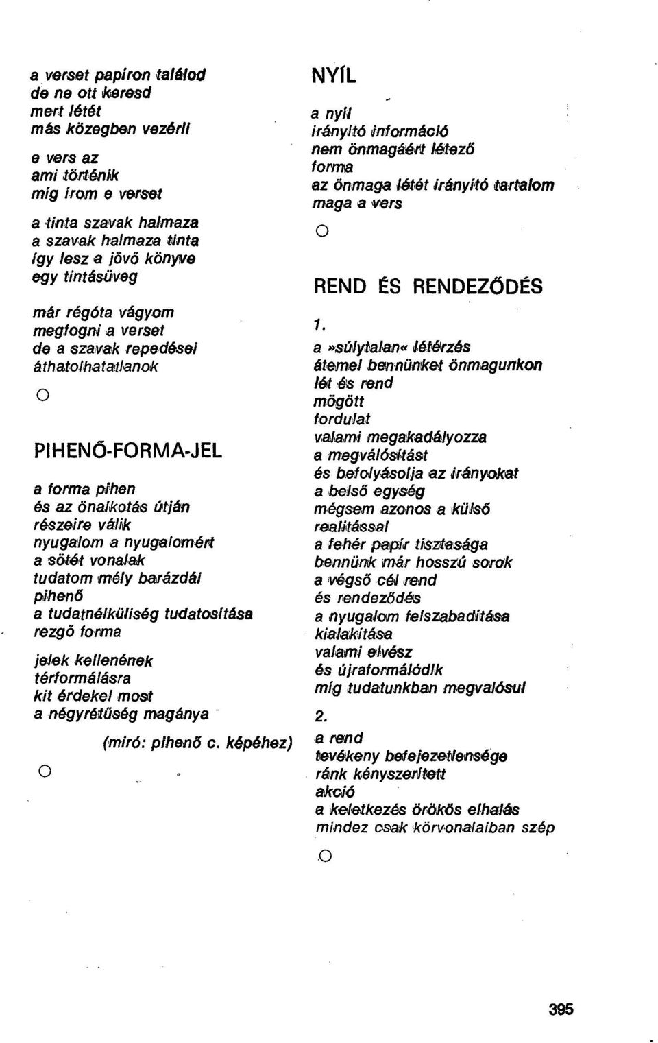 Tudom, hogy éppen most kezdtünk randevúzni verseket