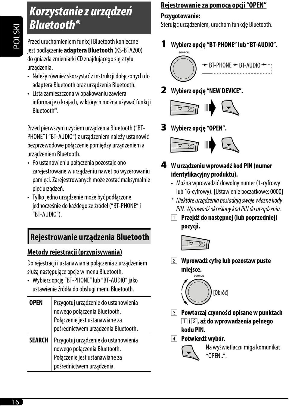 Lista zamieszczona w opakowaniu zawiera informacje o krajach, w których można używać funkcji Bluetooth.