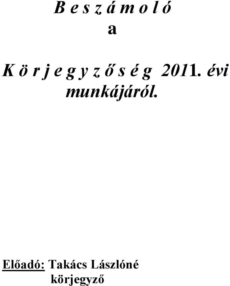 évi munkájáról.
