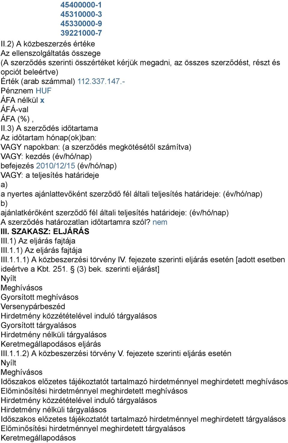 - Pénznem HUF ÁFA nélkül x ÁFÁ-val ÁFA (%), II.