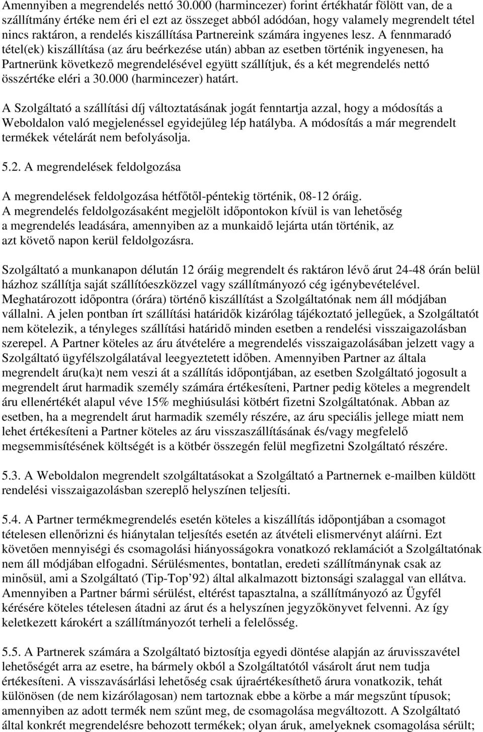 számára ingyenes lesz.