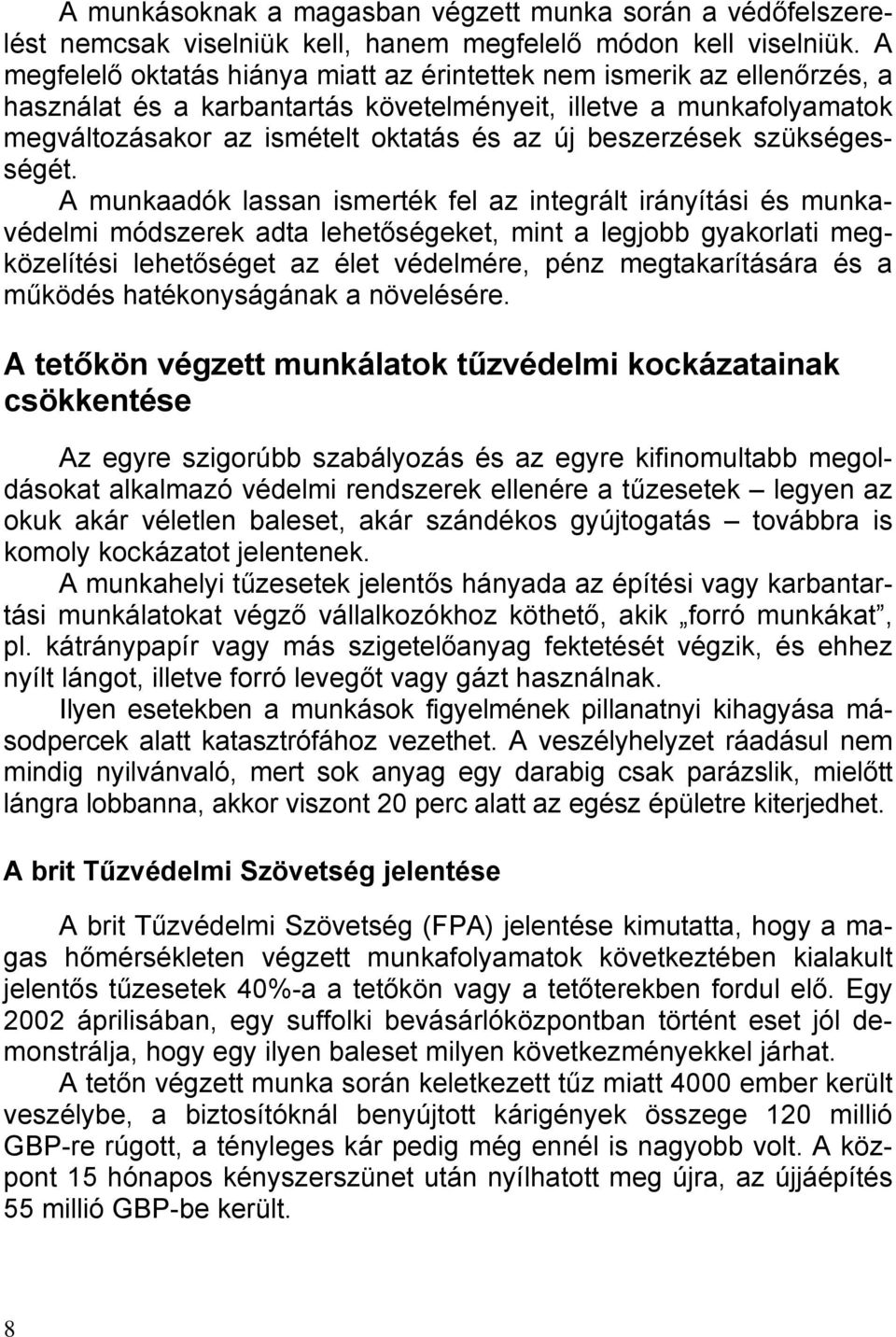 beszerzések szükségességét.