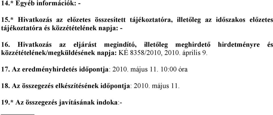 közzétételének napja: - 16.