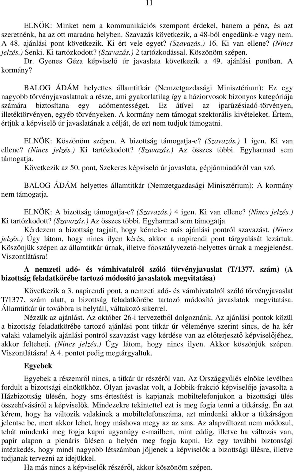 ajánlási pontban. A kormány?