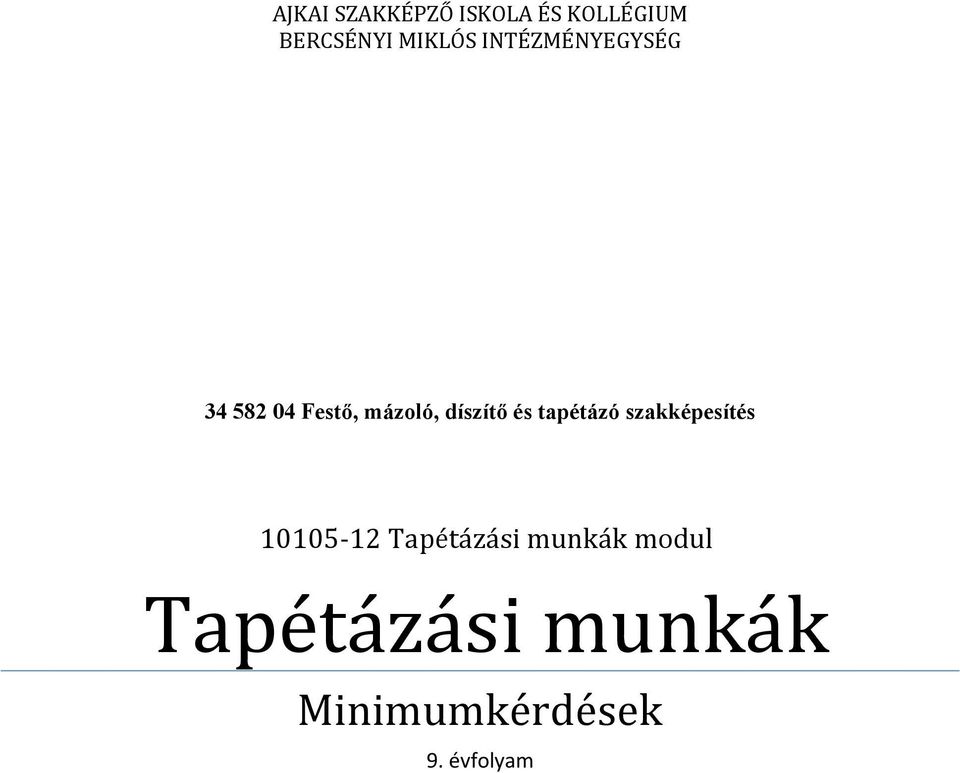 díszítő és tapétázó szakképesítés 10105-12