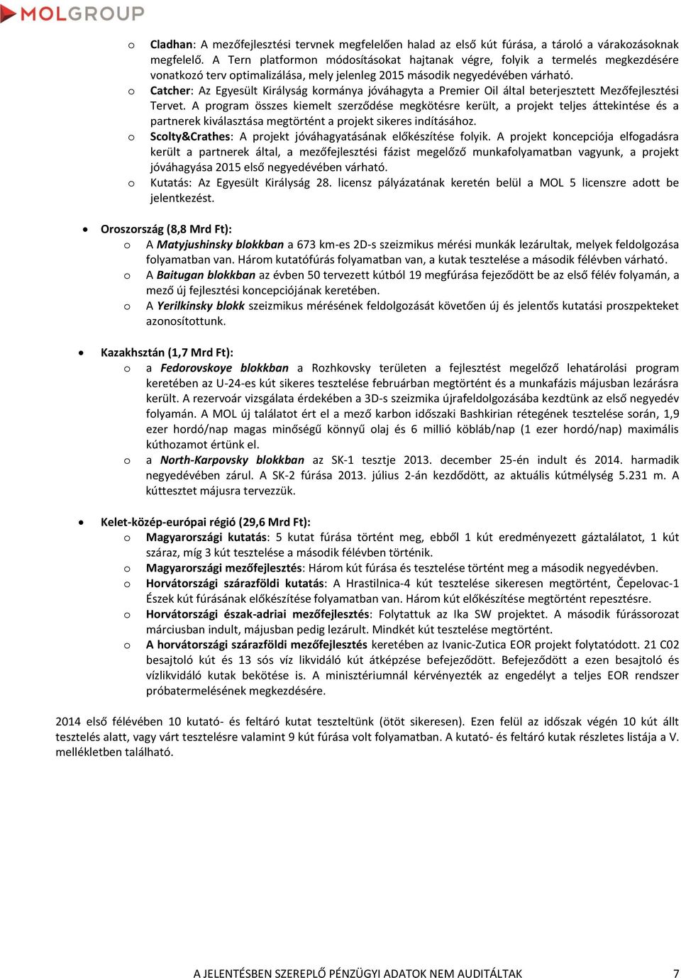 Catcher: Az Egyesült Királyság kormánya jóváhagyta a Premier Oil által beterjesztett Mezőfejlesztési Tervet.