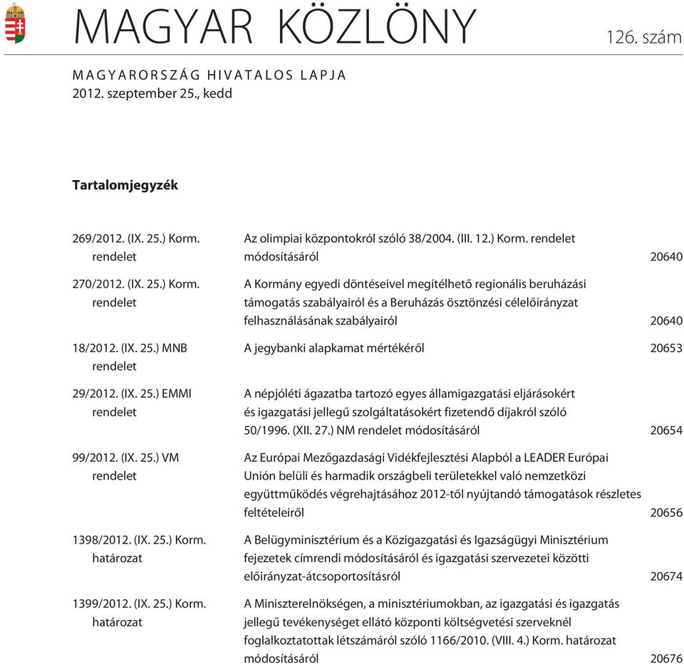 határozat 1399/2012. (IX. 25.) Korm.