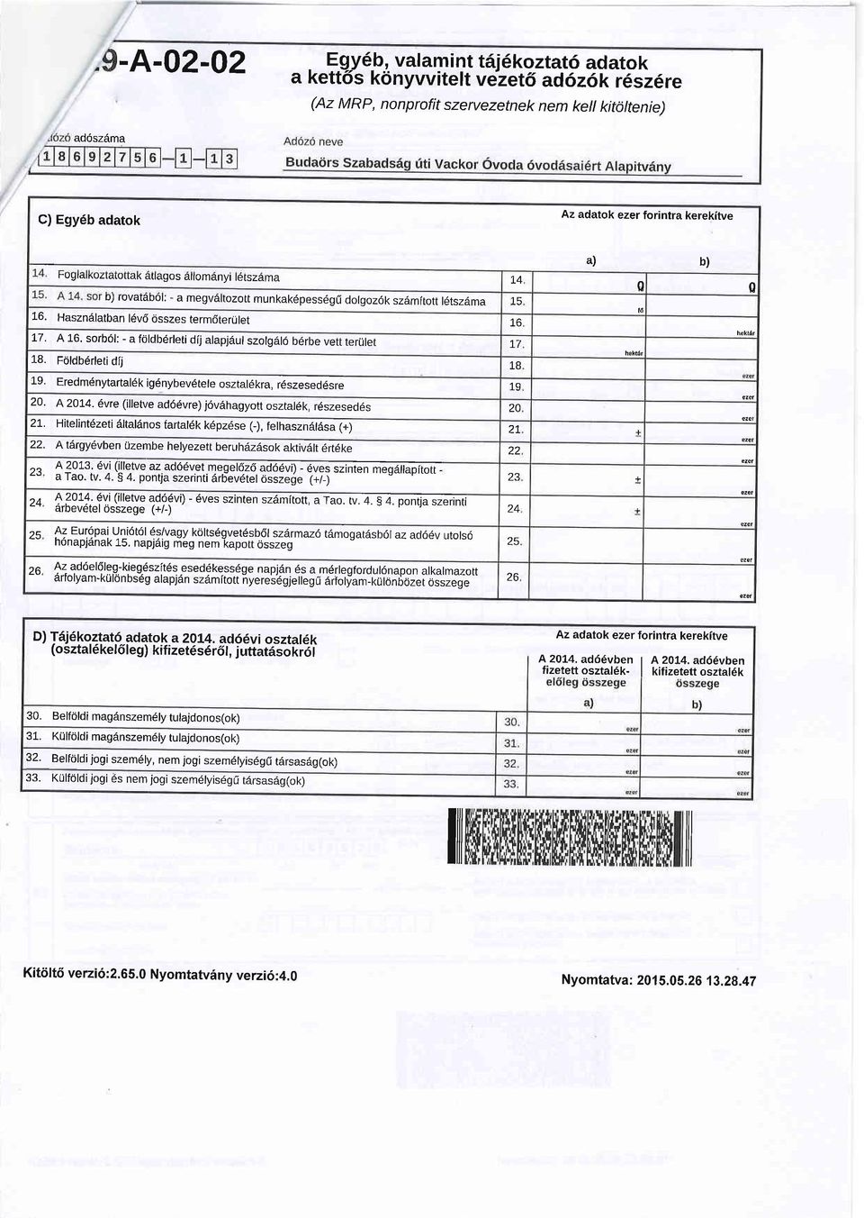 sorb6l: - a frtldb6rleti dij alapj6ul szolg6l6 b6rbe vett terijler 17 l-8. Fcildb6rleti dij 18 heki6l h ktar 19. Eredm6nytartal6k ig6nybev6tele osztal6kra, r6szesed6sre 19 20. A2074.