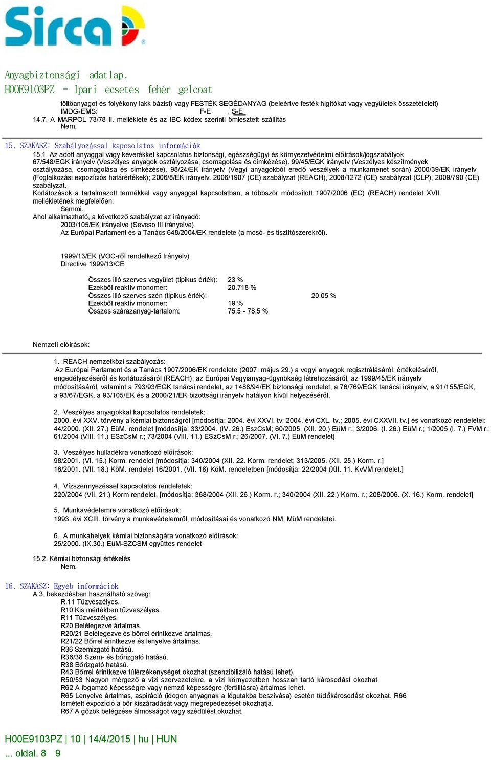 . SZAKASZ: Szabályozással kapcsolatos információk 15