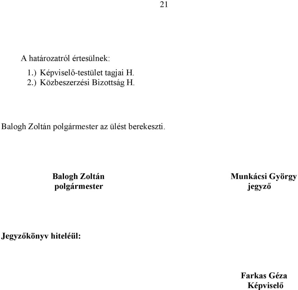 ) Közbeszerzési Bizottság H.