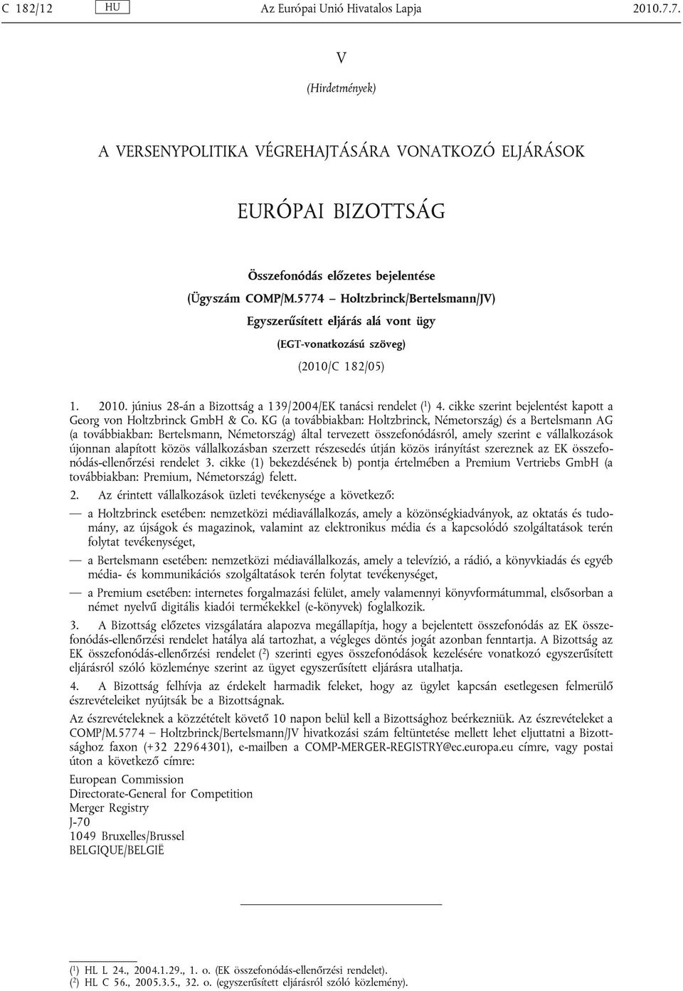 cikke szerint bejelentést kapott a Georg von Holtzbrinck GmbH & Co.