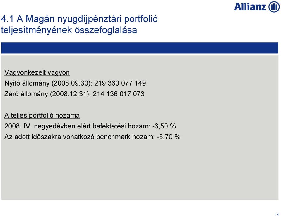 30): 219 360 077 149 Záró állomány (2008.12.