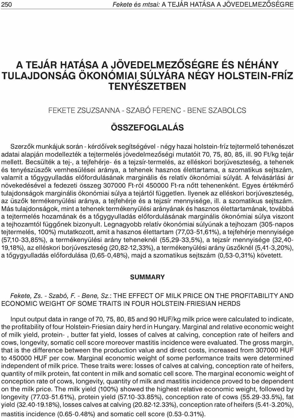 90 Ft/kg tejár mellett.