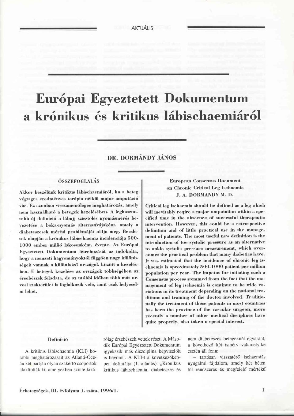Ez azonban visszamen6'leges meghatärozäs, amely nem hasznälhatir a betegek kezel6s6ben.
