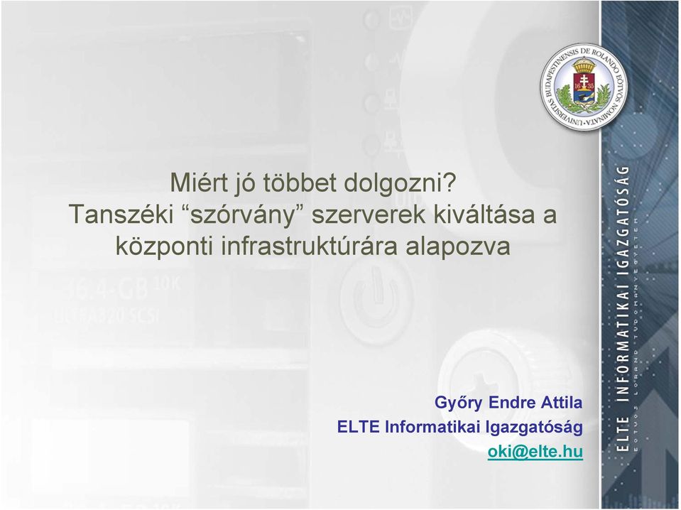 központi infrastruktúrára astu túáaaapo