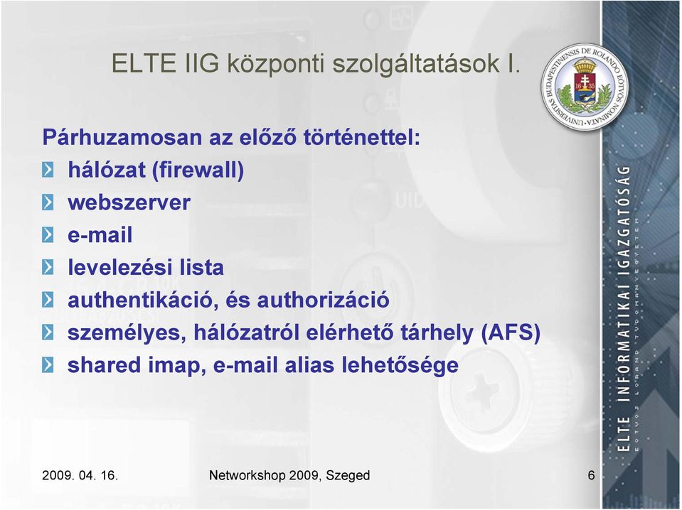 e-mail levelezési lista authentikáció, és authorizáció személyes,