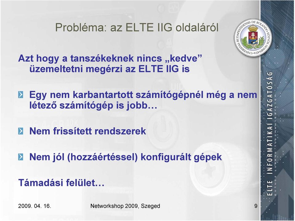 a nem létező számítógép is jobb Nem frissített rendszerek Nem jól