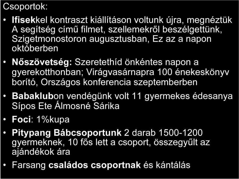 énekeskönyv borító, Országos konferencia szeptemberben Babaklubon vendégünk volt 11 gyermekes édesanya Sípos Ete Álmosné Sárika Foci: