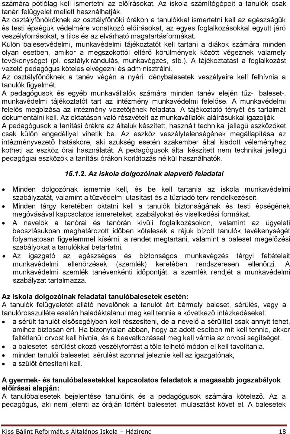 tilos és az elvárható magatartásformákat.