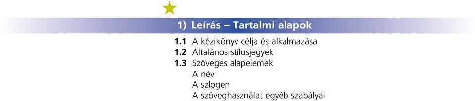 2 Általános stílusjegyek 1.