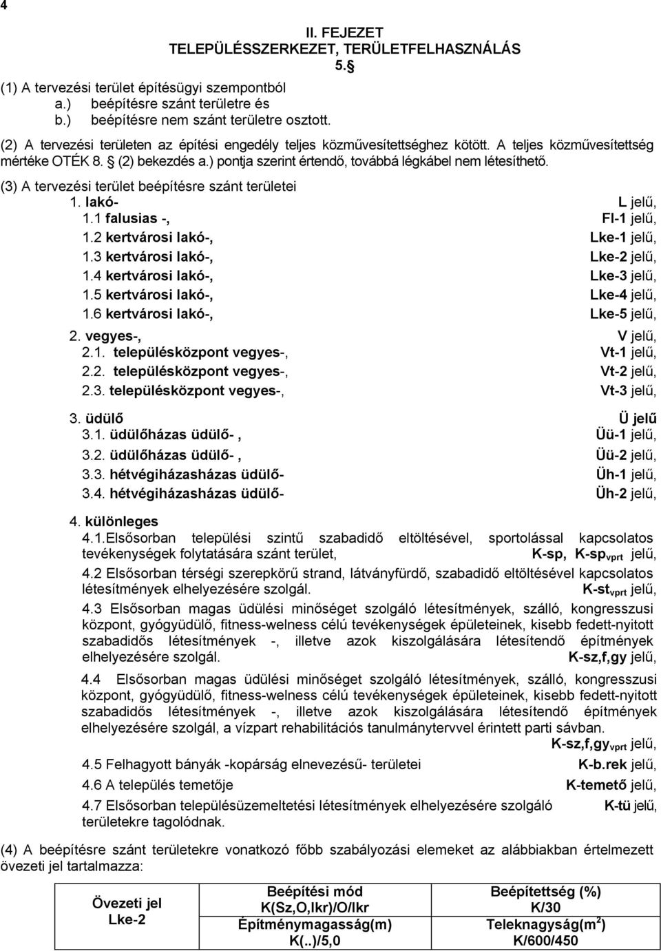 ᔗ厇. településközpont vegyes-, t-2 j ű, ᔗ厇.ᔗ厇. településközpont vegyes-, t-3 j ű, ᔗ厇. üdülő Ü ᔇ卷el嚷 ᔗ厇.1. üdülőházas üdülő-, Üü- j ű, ᔗ厇.ᔗ厇. üdülőházas üdülő-, Üü-2 j ű, ᔗ厇.ᔗ厇. hétvégiházasházas üdülő- Üh- j ű, ᔗ厇.