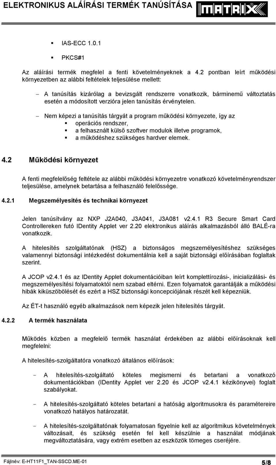 tanúsítás érvénytelen.