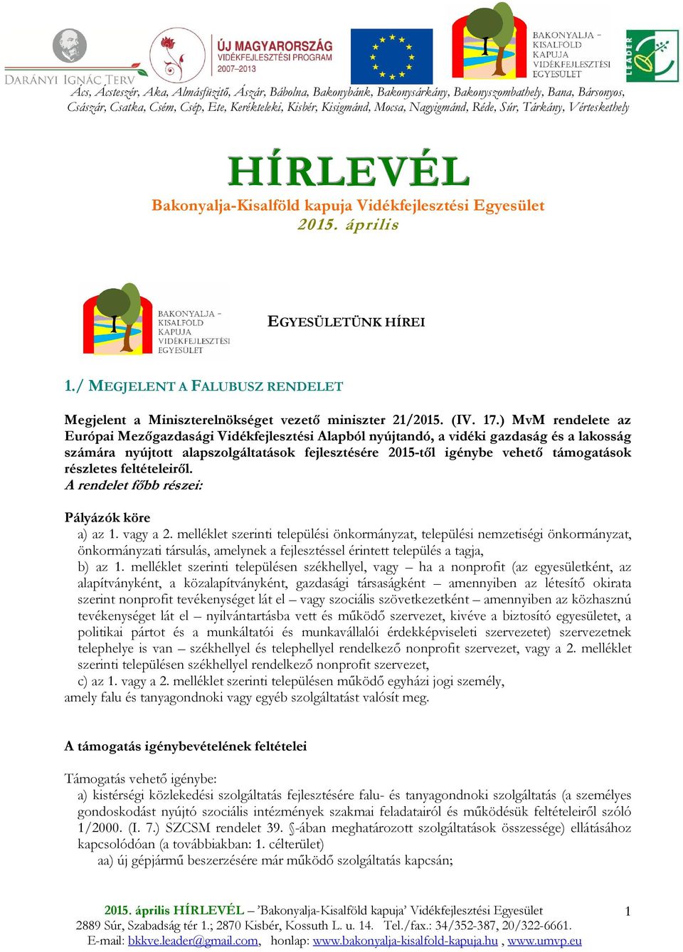 / MEGJELENT A FALUBUSZ RENDELET Megjelent a Miniszterelnökséget vezetı miniszter 21/2015. (IV. 17.