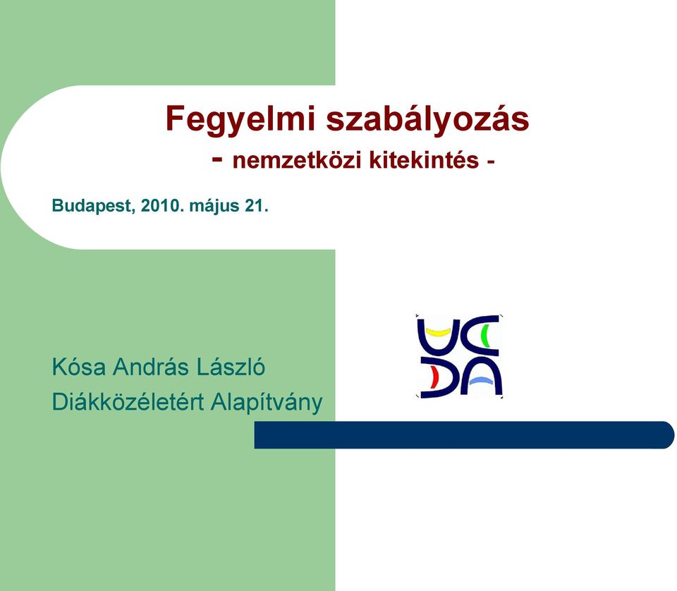 Fegyelmi szabályozás -