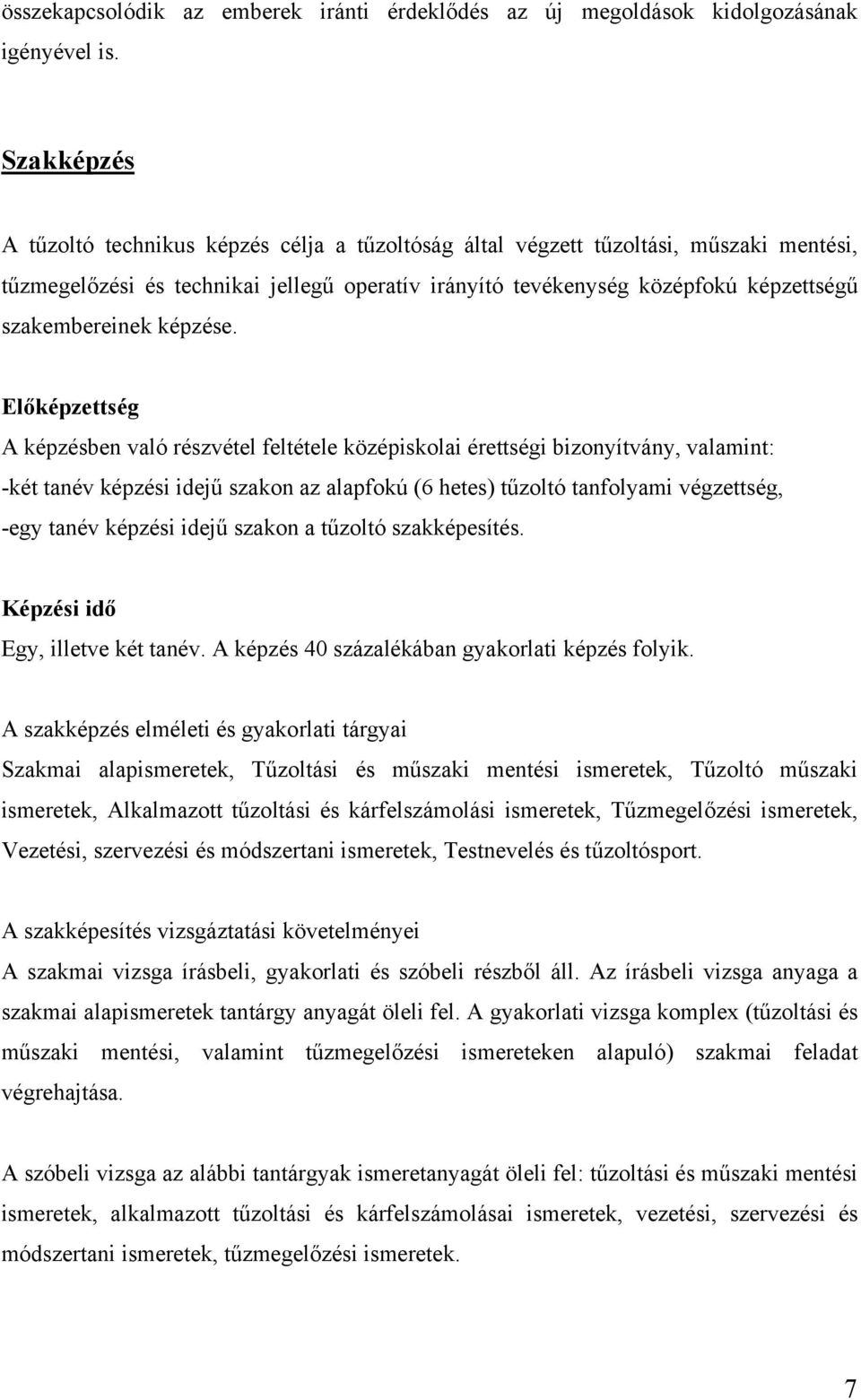szakembereinek képzése.