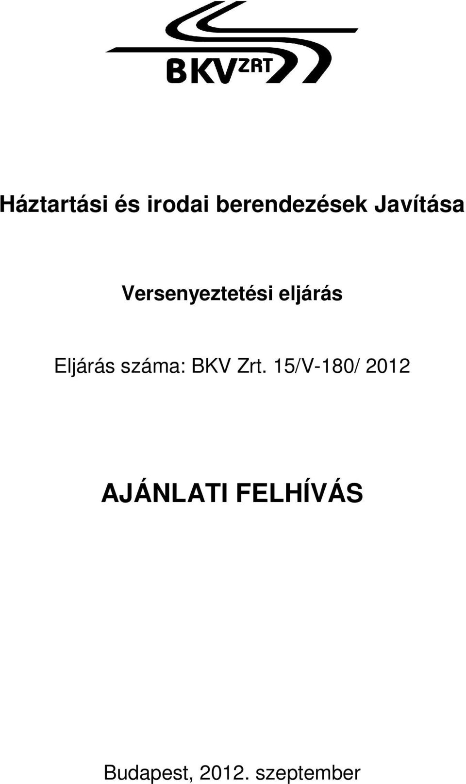 Eljárás száma: BKV Zrt.