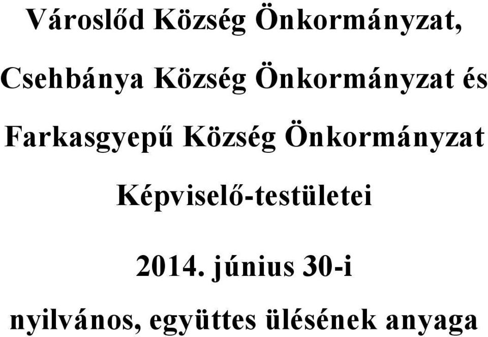 Önkormányzat Képviselő-testületei 2014.