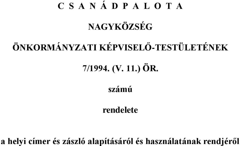 7/1994. (V. 11.) ÖR.