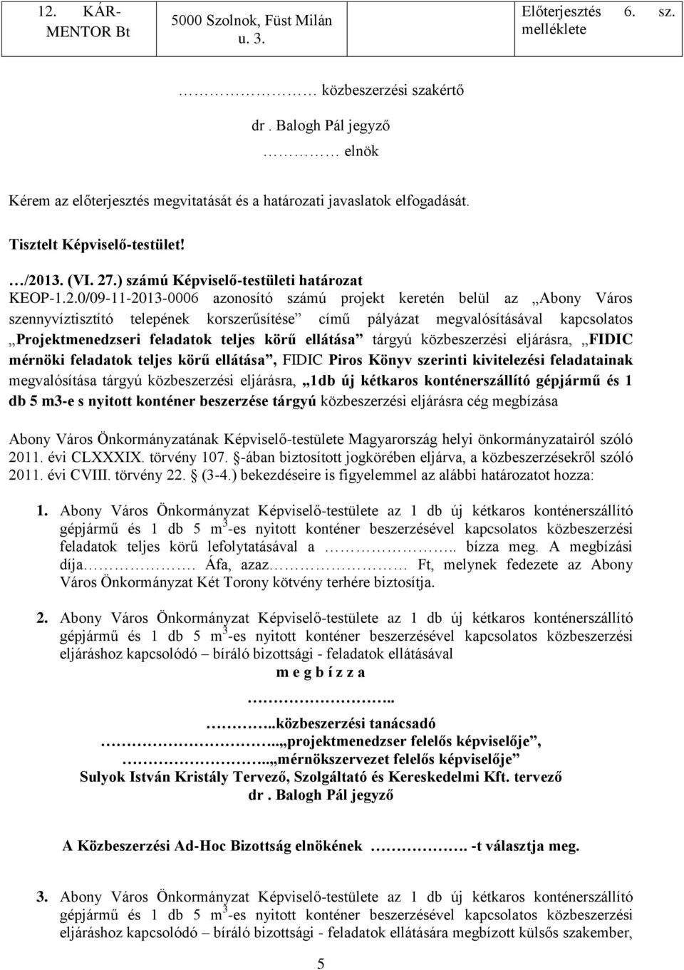 .) számú Képviselő-testületi határozat KEOP-1.2.