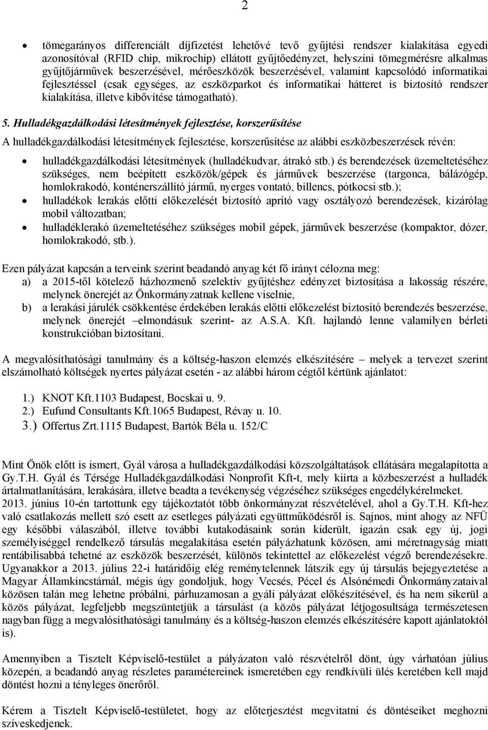 kibővítése támogatható). 5.