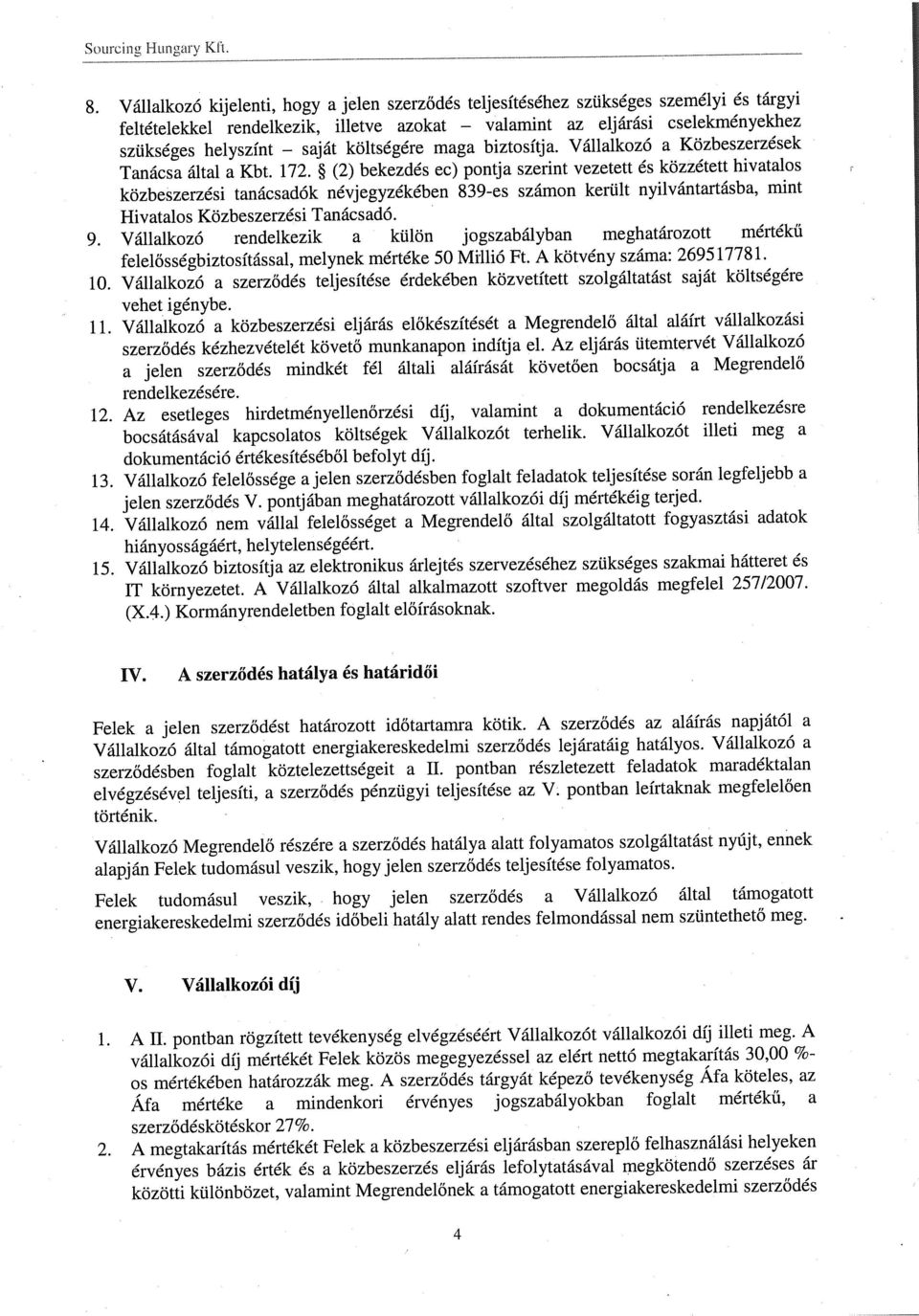biztosítj. Válllkozó Közbeszerzések Tnács áltl Kbt. 172.