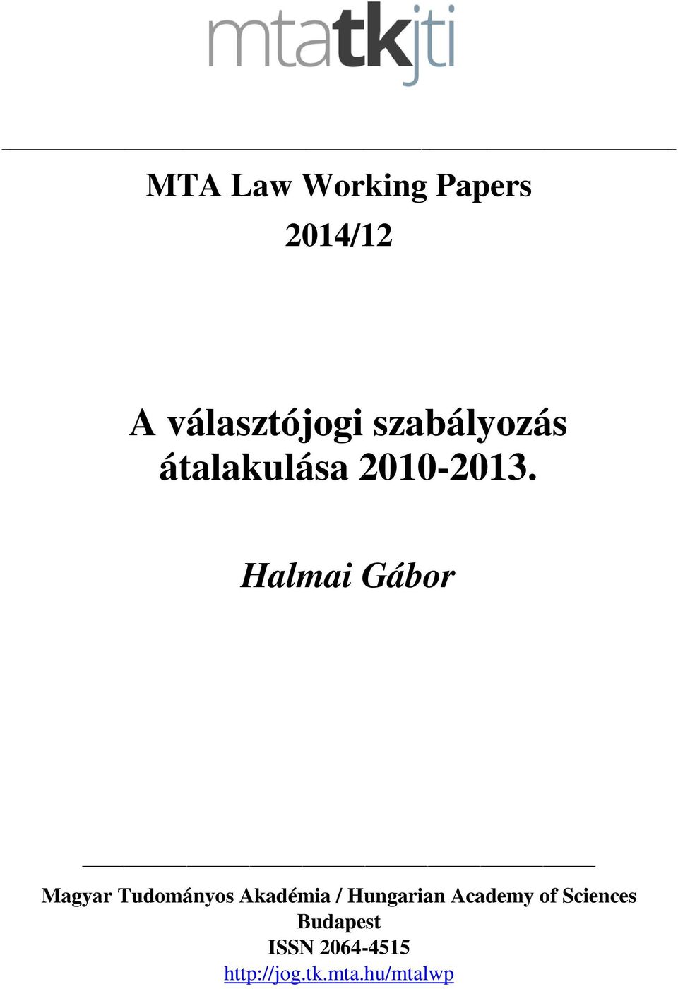 Halmai Gábor Magyar Tudományos Akadémia /