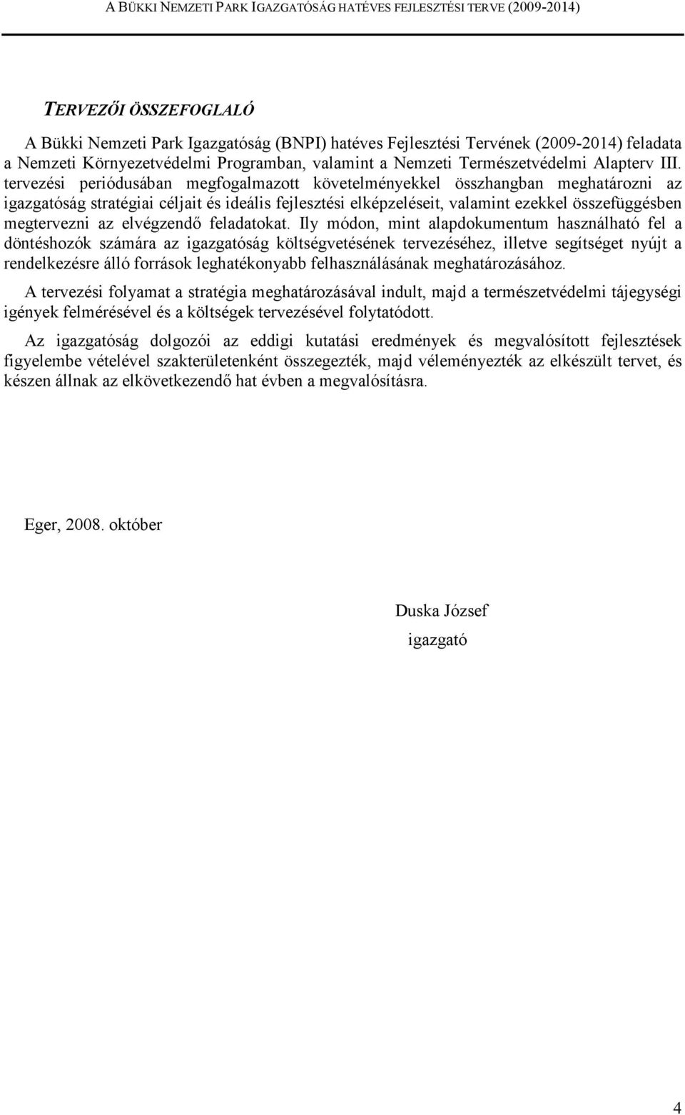 elvégzendı feladatokat.