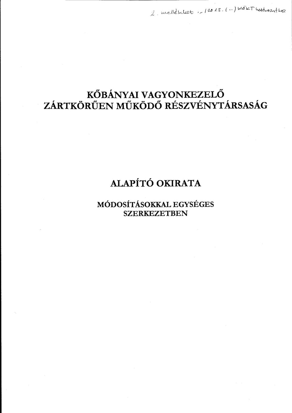 RÉSZVÉNYTÁRSASÁG ALAPÍTÓ