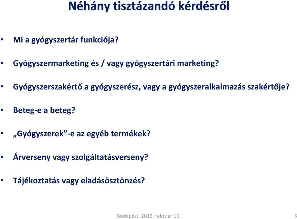 Gyógyszerszakértő a gyógyszerész, vagy a gyógyszeralkalmazás szakértője?