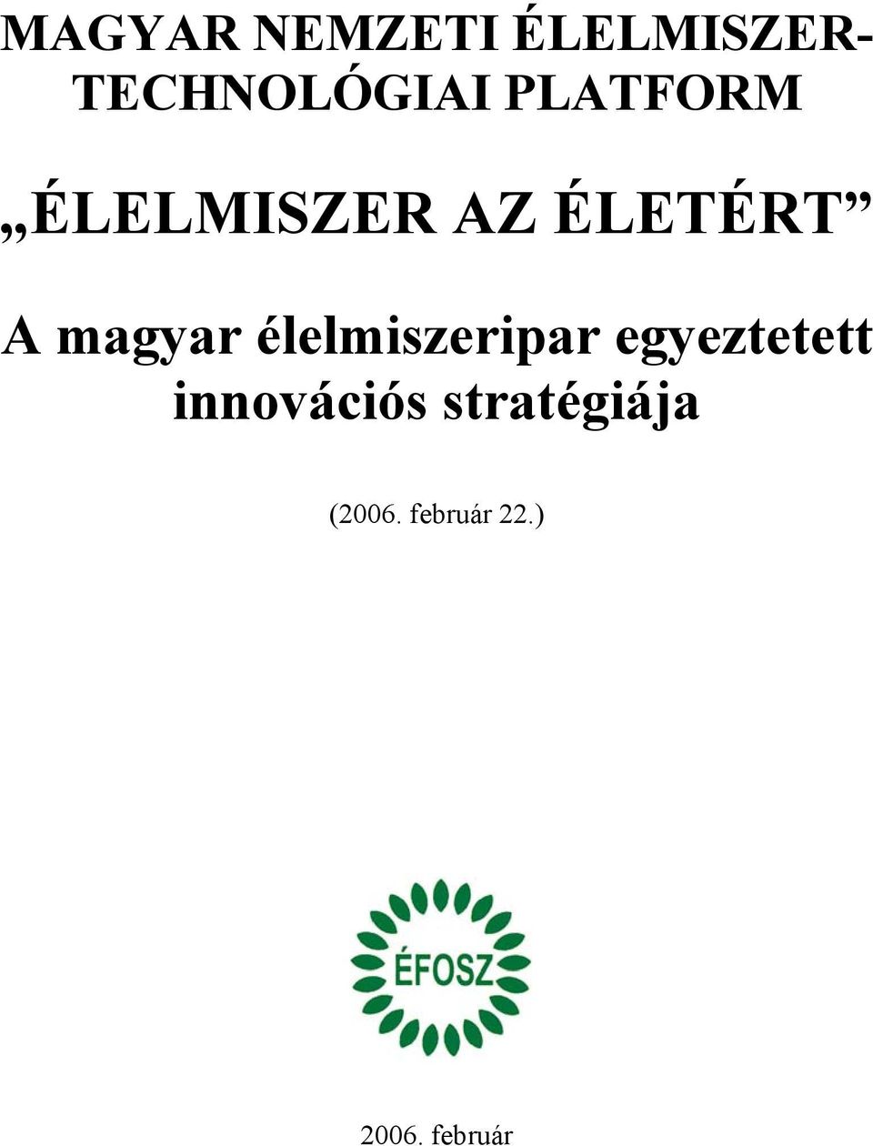 élelmiszeripar egyeztetett innovációs