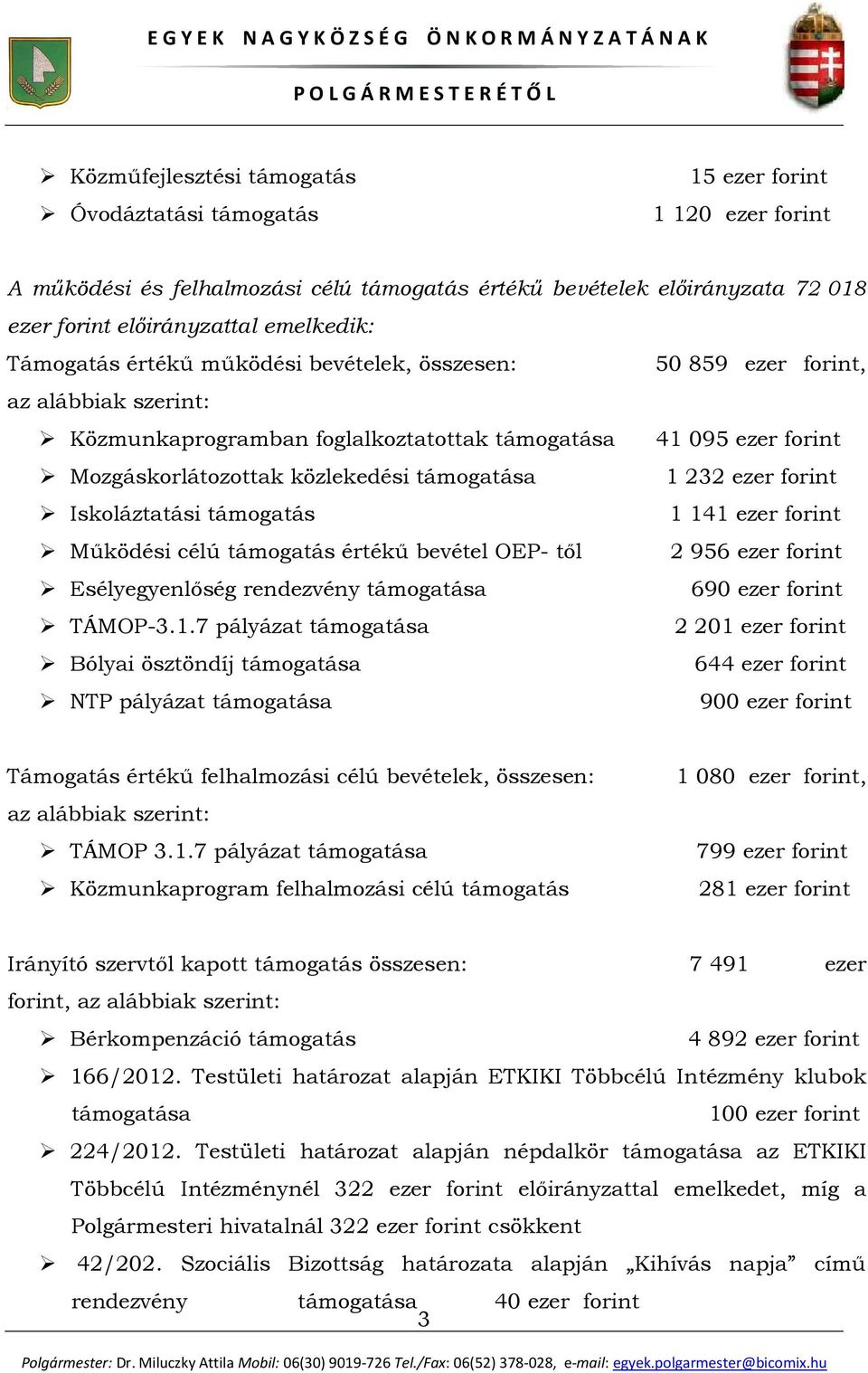 232 ezer forint Iskoláztatási támogatás 1 