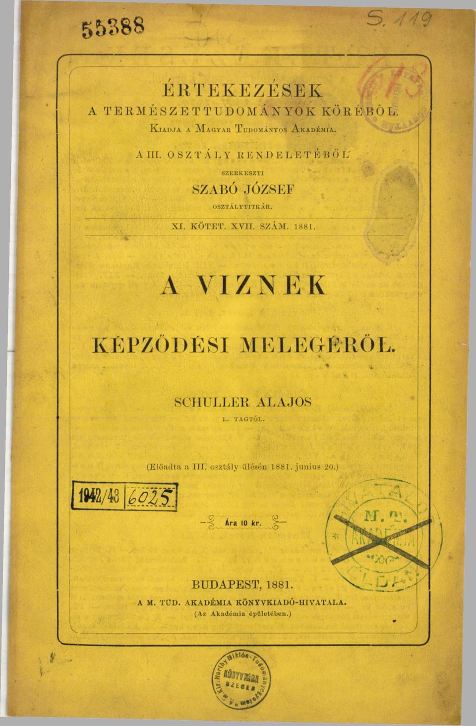 ---------Ыг~ : ------- ' -{ гг г : А VIZ NEК KÉPZŐDÉSI MKLEDÉRŐL. SCHULLER ALAJOS L. TAGTÓT.. (E lőadta a 1 IT.