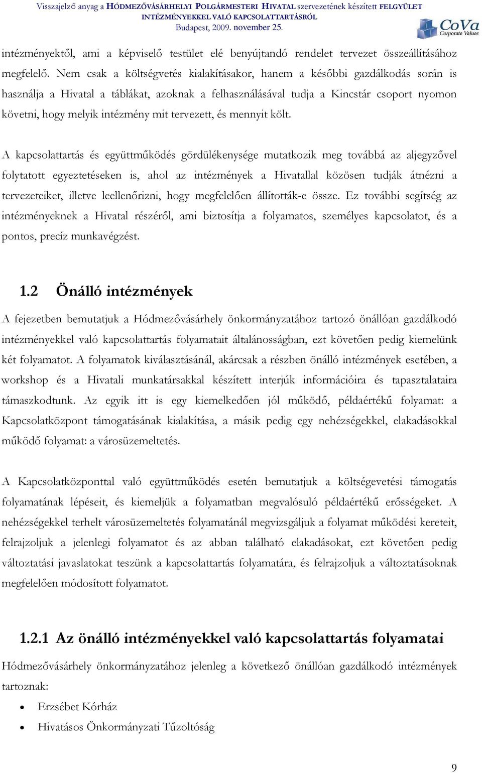 tervezett, és mennyit költ.