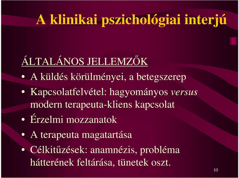 modern terapeuta-kliens kapcsolat Érzelmi mozzanatok A terapeuta