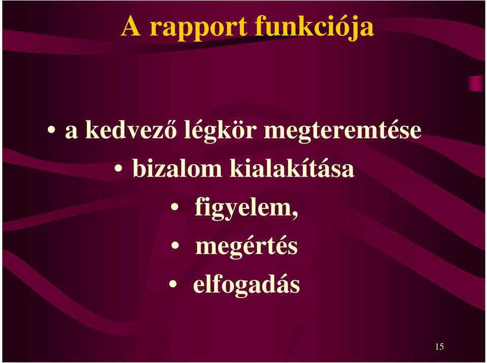 megteremtése bizalom