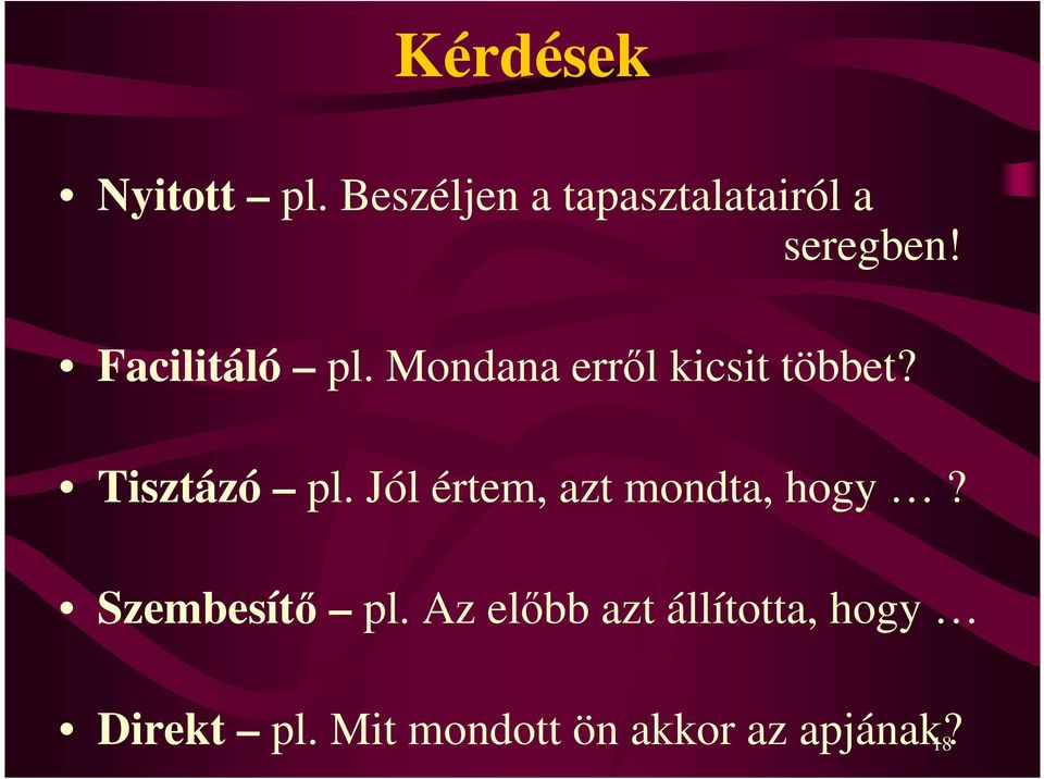 Mondana erről kicsit többet? Tisztázó pl.