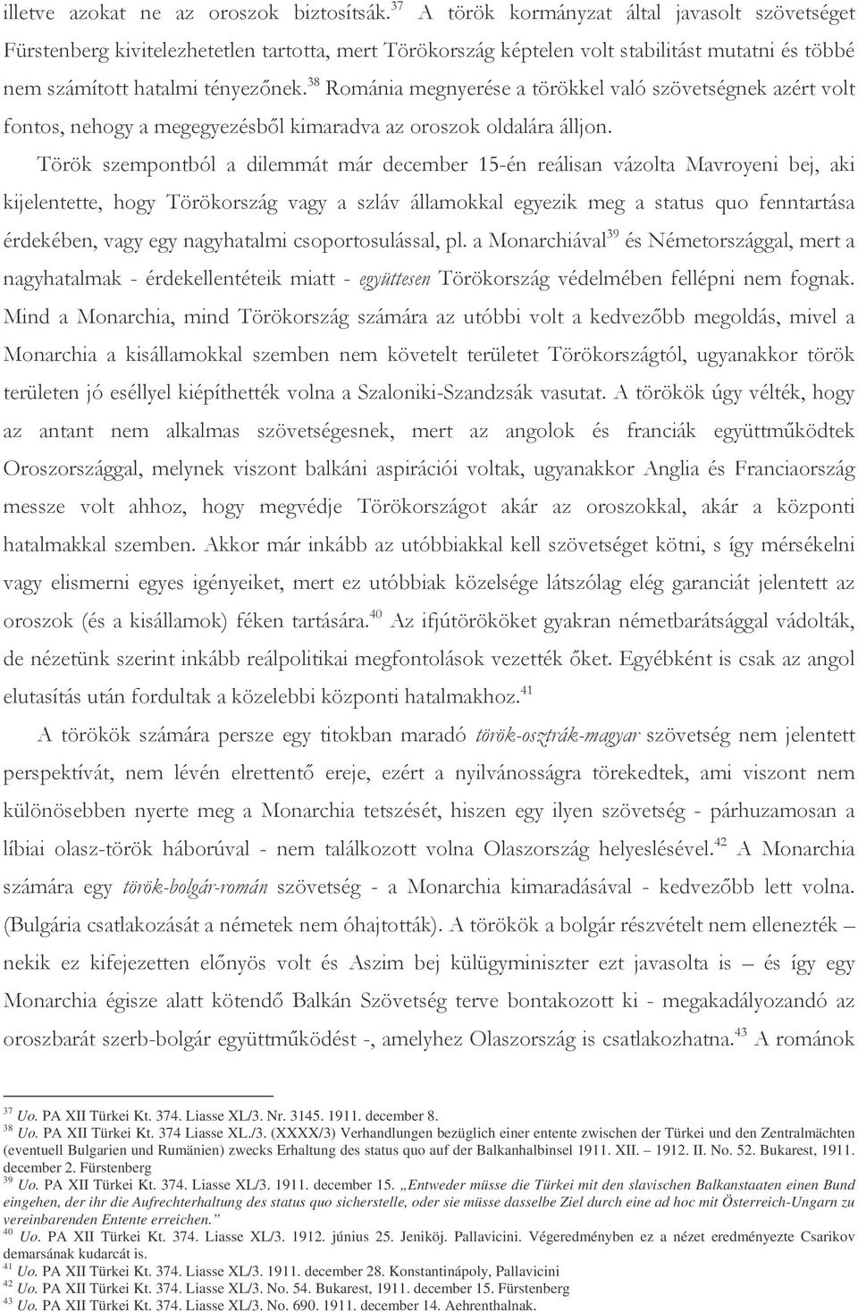 3145. 1911. december 8. 38 Uo. PA XII Türkei Kt. 374 Liasse XL./3.