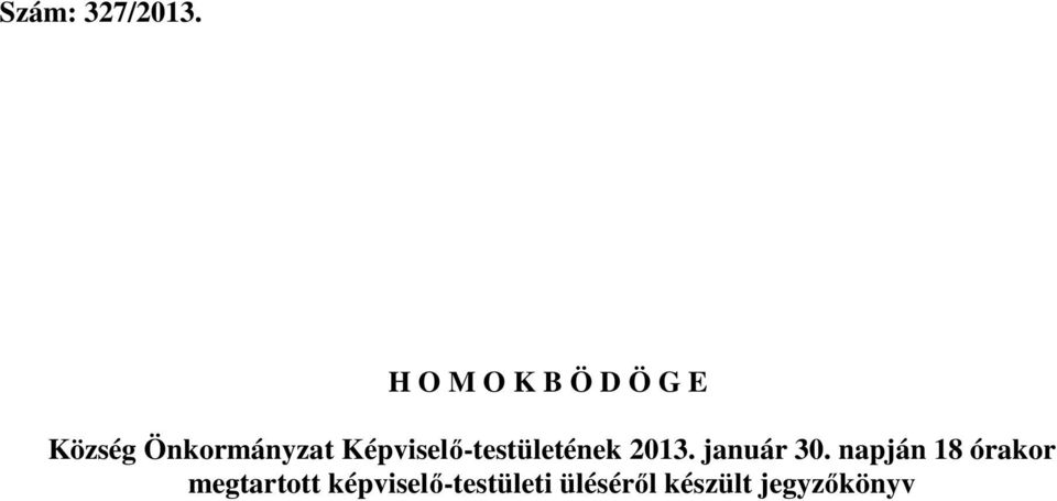Képviselő-testületének 2013. január 30.
